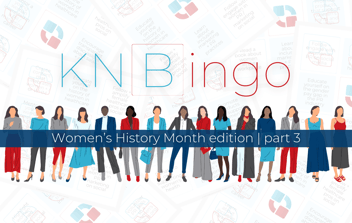 KNBingo: Women's History Month edition 2024 (part 3) 